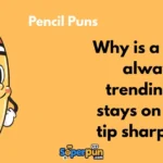 Pencil Puns