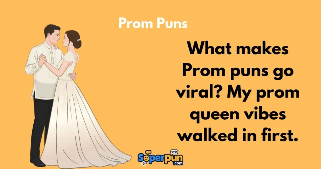 Prom Puns